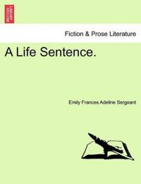 A Life Sentence.