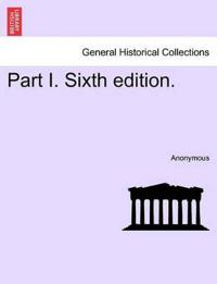 Part I. Sixth edition.