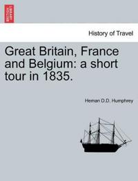 Great Britain, France and Belgium