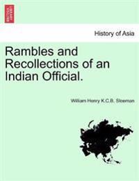 Rambles and Recollections of an Indian Official. Vol. I.