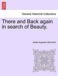 There and Back Again in Search of Beauty.