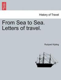 From Sea to Sea. Letters of Travel. Volume II.