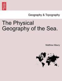 The Physical Geography of the Sea.