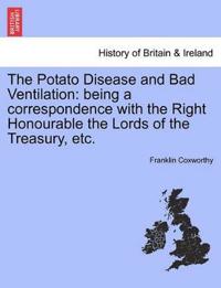 The Potato Disease and Bad Ventilation