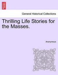 Bokomslag for "Thrilling Life Stories for the Masses."