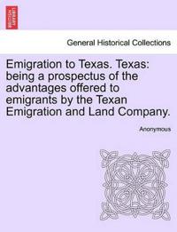 Emigration to Texas. Texas