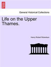 Life on the Upper Thames.