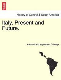 Italy, Present and Future.
