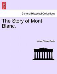 The Story of Mont Blanc.