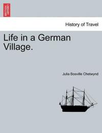 Life in a German Village.