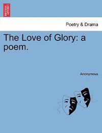 The Love of Glory