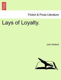 Lays of Loyalty.