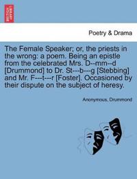 The Female Speaker; Or, the Priests in the Wrong