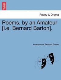 Poems, by an Amateur [I.E. Bernard Barton].