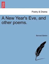 A New Year's Eve, and Other Poems.