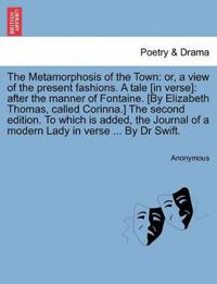 The Metamorphosis of the Town