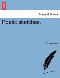 Poetic Sketches.
