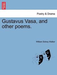 Bokomslag för "Gustavus Vasa, and Other Poems."