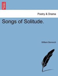 Songs of Solitude.
