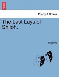 The Last Lays of Shiloh.