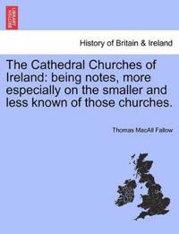 The Cathedral Churches of Ireland