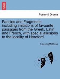 Fancies and Fragments