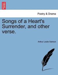 Songs of a Heart's Surrender, and Other Verse.
