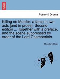 Killing No Murder
