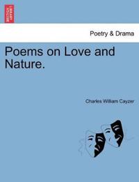 Poems on Love and Nature.