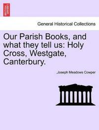 Bokomslag för "Our Parish Books, and What They Tell Us"