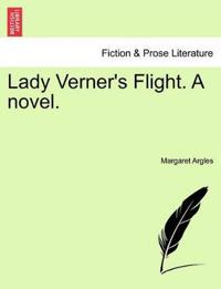 Lady Verner's Flight. a Novel.