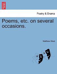 Poems, Etc. on Several Occasions.