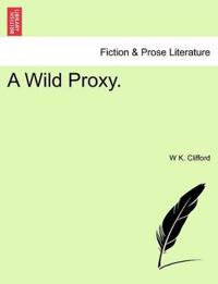 A Wild Proxy.