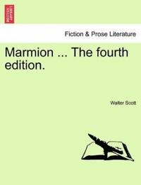 Marmion ... the Fourth Edition.