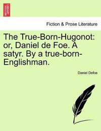 The True-Born-Hugonot