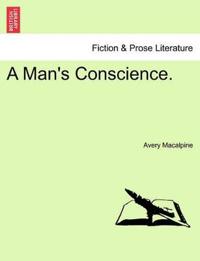 A Man's Conscience.