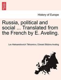Bokomslag för "Russia, Political and Social ... Translated from the French by E. Aveling."