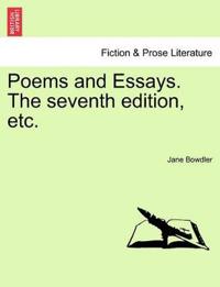 Poems and Essays. the Seventh Edition, Etc.