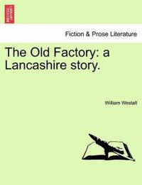 The Old Factory