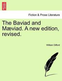 The Baviad and Maeviad. a New Edition, Revised.