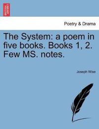 The System