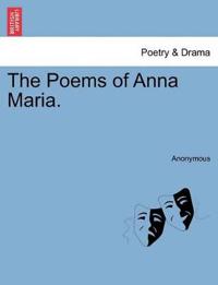 The Poems of Anna Maria.