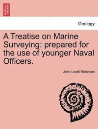 A Treatise on Marine Surveying