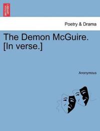 The Demon McGuire. [in Verse.]