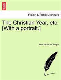 Bokomslag for "The Christian Year, Etc. [With a Portrait.]"