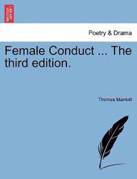 Female Conduct ... the Third Edition.
