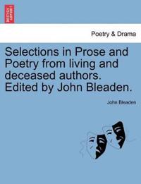 Selections in Prose and Poetry from Living and Deceased Authors. Edited by John Bleaden.