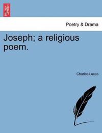 Joseph; a religious poem.