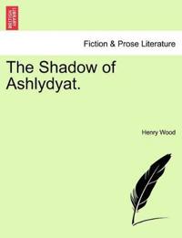 The Shadow of Ashlydyat.