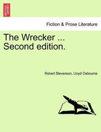 The Wrecker ... Second Edition.